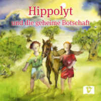 Hippolyt und die geheime Botschaft : Eine Heiligengeschichte （2024. 32 S. 120 mm）