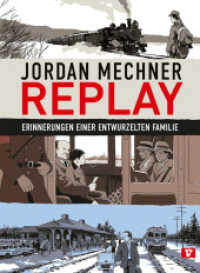 Replay : Erinnerungen einer entwurzelten Familie （2025. 320 S.）