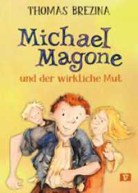 Michael Magone und der wirkliche Mut （2025. 140 S. 210 mm）
