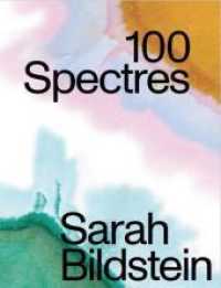 Sarah Bildstein : 100 Spectres （2021. 140 S. 28 cm）