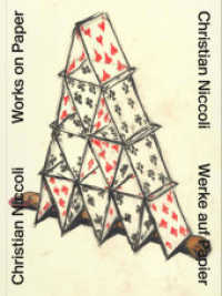 Christian Niccoli : Arbeiten auf Papier / Works on Paper （2021. 80 S. 28 cm）
