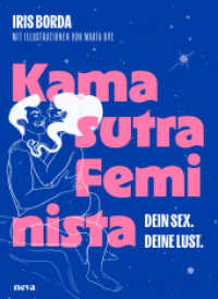 Kamasutra Feminista : Dein Sex. Deine Lust. （2025. 112 S. Broschur mit Schutzumschlag inklusive Secret Poster mit s）
