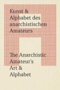 Kunst & Alphabet des anarchistischen Amateurs / The Anarchistic Amateur's Art & Alphabet （2021. 112 S. 16 cm）