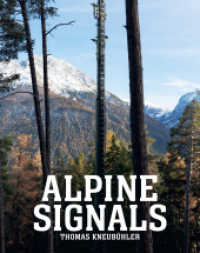 Thomas Kneubühler : ALPINE SIGNALS Twentysix Cell Towers in the Engadin （2021. 88 S. 26 cm）