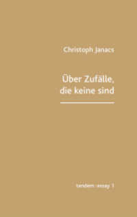 Über Zufälle, die keine sind : Essays (tandem:essay) （2022. 98 S. 19.5 cm）
