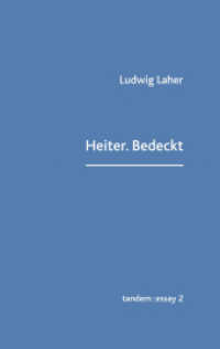 Heiter.Bedeckt : Essays (tandem:essay) （2022. 120 S. 19.5 cm）