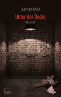 Unter der Decke : Roman （2022. 240 S. 19.5 cm）
