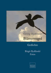 Blättervogel : Gedichte und Fotos （2024. 92 S. 24 Abb. 22 cm）