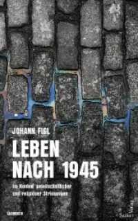 Leben nach 1945 : im Kontext gesellschaftlicher und religiöser Strömungen （2020. 248 S. 21.5 cm）