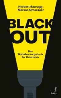 Blackout : Das Notfallvorsorgebuch für Österreich （2022. 208 S. 21.5 cm）