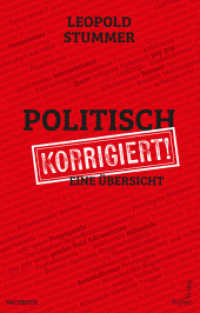 Politisch korrigiert : Eine &Uuml;bersicht （2023. 300 S. 21.5 cm）