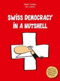 Swiss Democracy in a Nutshell （2. Aufl. 2014. 94 S. 17.4 x 23.6 cm）