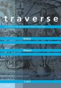 Risiko - Risque (Traverse 2014/3) （2014. 192 S. 7 Abb. 22.5 cm）