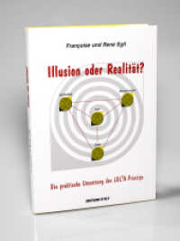 Illusion oder Realität? : Die praktische Umsetzung des LOLA-Prinzips （3. Aufl. 2001. 236 S. m. meist farb. Illustr. 29,5 cm）