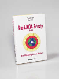Das LOLA-Prinzip Tl.2 : Eine Abhandlung über die Nullzeit （3. Aufl. 2008. 224 S. m. 14 Zeichn. 22 cm）