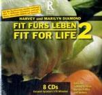 Fit f&uuml;r's Leben, 8 Audio-CDs. Fit for Life.Tl.2