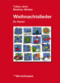 Weihnachtslieder für Klavier （2007. 64 S. 57 Farbzeichn. 30.8 cm）