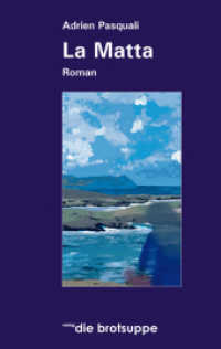 La Matta : Roman. Nachw. v. Odile Cornuz （1., Auflage. 2009. 108 S. 1 Abb. 19.5 cm）