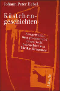 Kästchengeschichten : Ausgewählt, neu gelesen und literarisch beleuchtet von Ulrike Draesner （Erstausgabe. 2009. 140 S. 21.5 cm）