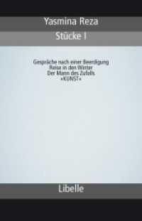Stücke I Bd.1 : Gespräche nach einer Beerdigung / Reise in den Winter / Der Mann des Zufalls / 'KUNST' （2., bearb. Aufl. 2009. 248 S. 21 cm）