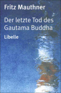 Der letzte Tod des Gautama Buddha : Eine Erzählung （2010. 128 S. 23 cm）