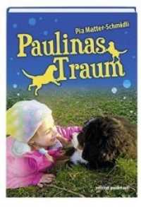 Paulinas Traum （Neuausg. 2019. 176 S. 21 cm）
