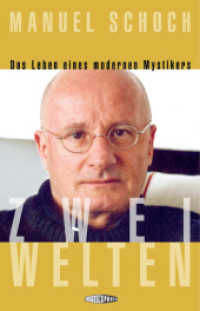 Zwei Welten : Die Biografie eines modernen Mystikers （2., Aufl. 2021. 180 S. 24 SW-Fotos. 18.4 cm）