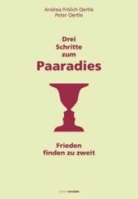 Drei Schritte zum Paaradies : Frieden finden zu zweit （Originalausgabe. 2019. 251 S. Zeichnungen von Linus Riegger. 211 mm）