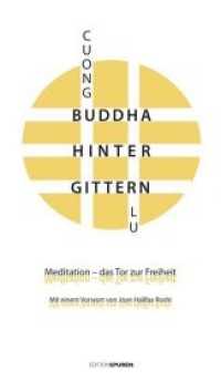 Buddha hinter Gittern : Meditation - das Tor zur Freiheit （2020. 168 S.）