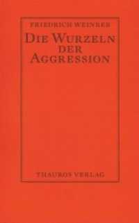 Die Wurzeln der Aggression （1980. 63 S. 20.8 cm）