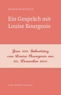 Ein Gespräch mit Louise Bourgeois (NichtSoKleineBibliothek Bd.3) （2011. 88 S. m. 18 meist  farb. Abb. 20,5 cm）