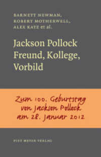 Jackson Pollock : Freund, Kollege, Vorbild (NichtSoKleineBibliothek 5) （2012. 136 S. davon 4 in Farbe. 20 cm）