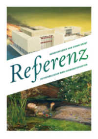 Ref/verenz : Zeitgenössische Wahlverwandtschaften (KapitaleBibliothek 7) （1., Aufl. 2013. 208 S. 152 Abbildungen, davon 135 in Farbe. 26.6 cm）