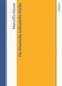 Die klassische italienische Küche （3. Aufl. 2015. 604 S. 40 SW-Abb., 2 Farbfotos. 24.5 cm）