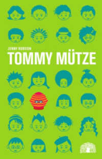 Tommy Mütze : Eine Erzählung aus Südafrika. Nominiert für den Deutschen Jugendliteraturpreis 2013, Kategorie Kinderbuch (Reihe Baobab) （3. Aufl. 2012. 84 S. 21 cm）