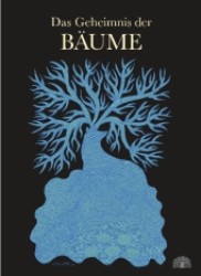 Das Geheimnis der Bäume : Ein Bilderbuch aus Indien. Ausgezeichnet mit dem Bologna Ragazzi Award »New Horizons« 2008 (Baobab) （Lim. u. num. Aufl. 2012. 40 S. m. zahlr. farb. Illustr. 34 cm）