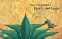 Ojeda, Ana P. : Ein Bilderbuch aus Mexiko - Un libro ilustrado de México. Zweisprachig Deutsch - Spanisch （2015. 32 S. durchgehend farbig illustriert. 18.5 x 30 cm）