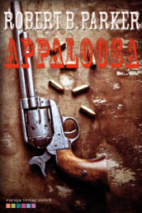 Appaloosa (Virgil Cole/Everett Hitch Bd.1) （2012. 350 S. 214 mm）