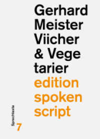 Viicher & Vegetarier : Sprechtexte (edition spoken script Bd.7) （2011. 156 S. 18 cm）