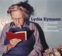 Lydia Eymann : Zwei Hörspiele, Hörspiel. 115 Min. （2012. 12.5 x 14 cm）