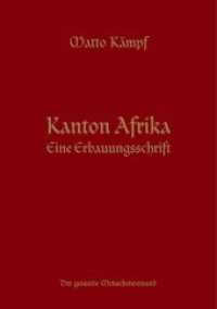 Kanton Afrika : Eine Erbauungsschrift （2. Aufl. 2014. 100 S. 6 Abb. 17 cm）