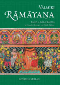 Râmâyana. Bd.1 Bala-Kanda （2012. 519 S. m. Illustr.）