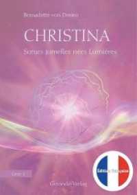 Christina, Livre 1: Soeurs jumelles nées Lumières : Livre 1 de la série "Christina"; édition française (traduction de Régis Gaspaillard) (Christina 1) （November 2019. 2019. 311 S. 213 x 156 mm）