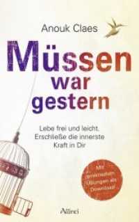 Müssen war gestern, 1 : Lebe frei und leicht. Erschließe die innerste Kraft in dir （Neuausg. 2020. 224 S. 21.50 cm）