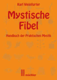 Die Mystische Fibel : Handbuch der praktischen Mystik （2022. 280 S. Einige Abbildungen im Text. 21 cm）