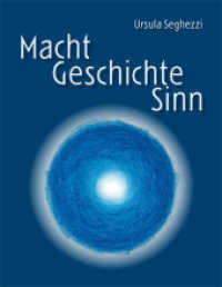 Macht - Geschichte - Sinn : Was uns mitteleuropäische Mythen, Sagen und Bräuche über unsere Zukunft erzählen （2., überarb. Aufl. 2012. 460 S. 33 Abb. 22 cm）