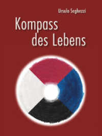 Kompass des Lebens : Eine Reise durch die menschliche Natur (Bewust Sein 3) （4. Aufl. 2019. 336 S. m. Abb. 22 cm）