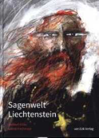 Sagenwelt Liechtenstein : Sagen aus den Alpen （2017. 116 S. Durchgehend farbig illustriert. 24 cm）