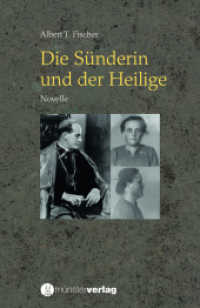 Die Sünderin und der Heilige : Novelle （Aufl. 2017. 200 S. 212 mm）