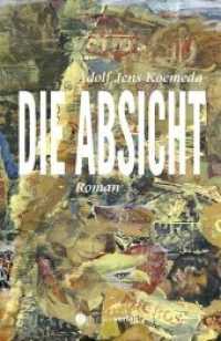 Die Absicht : Roman （Aufl. 2018. 240 S. 209 x 153 mm）